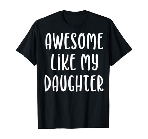 awesome like my daughter t for moms of daughters