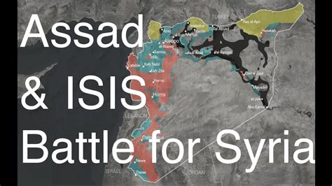 Battle For Syria Assad Vs Isis Youtube