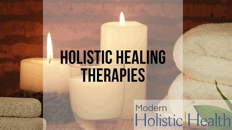 holistic healing therapies modern holistic health