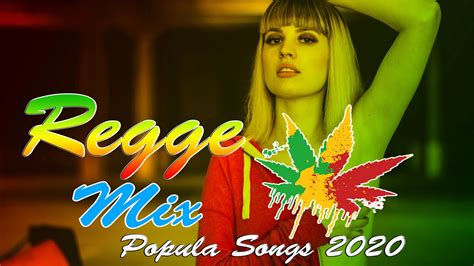 reggae songs 2020 reggae mix best reggae music hits 2020 youtube