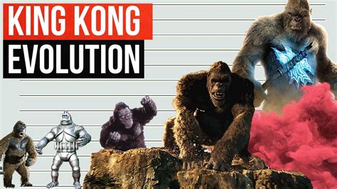 king kong evolution  size  movies   minute