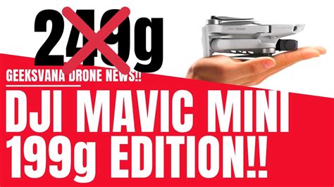 dji mavic mini  gram edition worlds lightest mavic mini geeksvana drone news youtube
