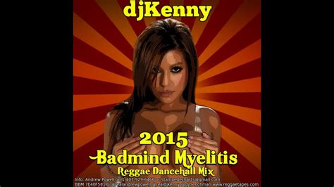 Dj Kenny Badmind Myelitis Reggae Dancehall Mix Oct 2015 Youtube