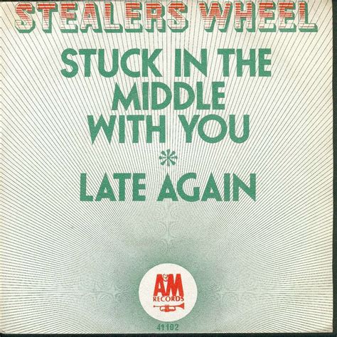 Stuck In The Middle With You By Stealers Wheel Sp With