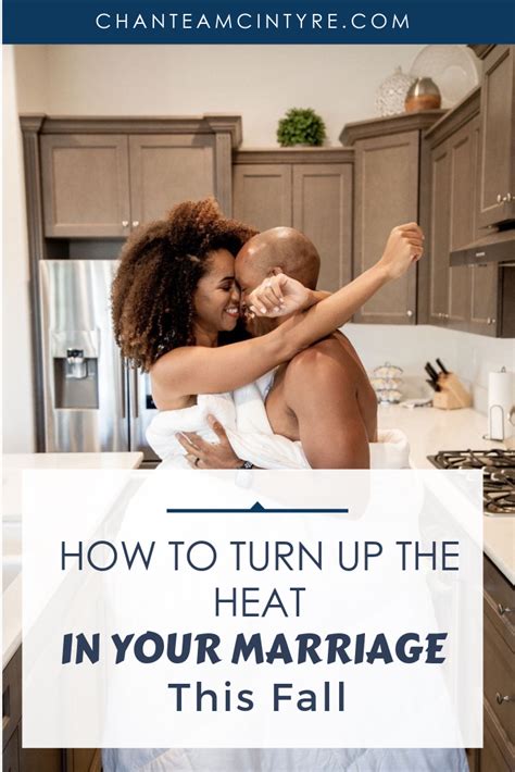 Turn Up The Heat This Fall Marriage Tips From With Images Couples