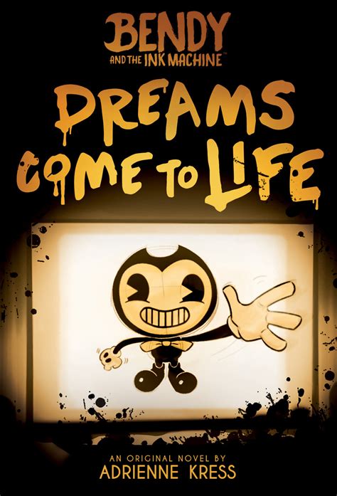 Dreams Come To Life Bendy And The Ink Machine Book 1 Paperback