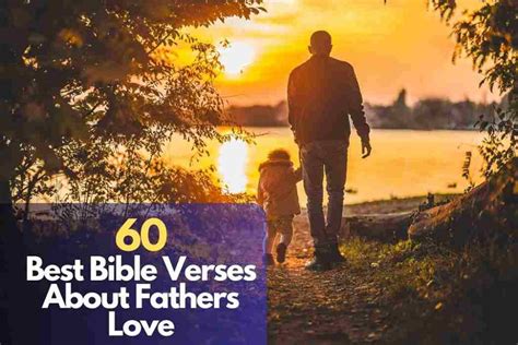 60 Best Bible Verses About Fathers Love