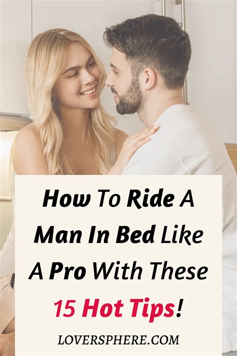 how to ride a man in bed like a pro 15 hot tips lover sphere in