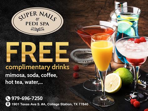 complimentary drinks   super nails pedi spa beauty
