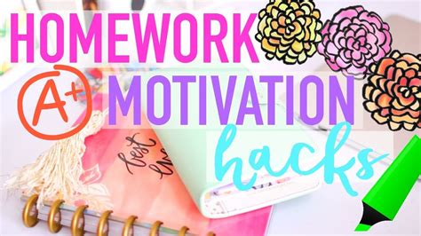 homework motivation hacks     homework youtube
