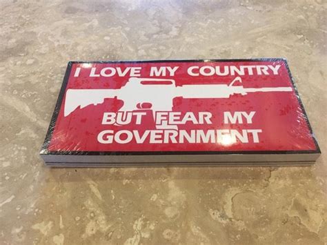 I Love My Country But Fear My Government Bumper Sticker Pack Of 50 Bum