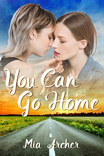 You Can Go Home A Lesbian Romance Ebook Archer Mia Amazon Ca