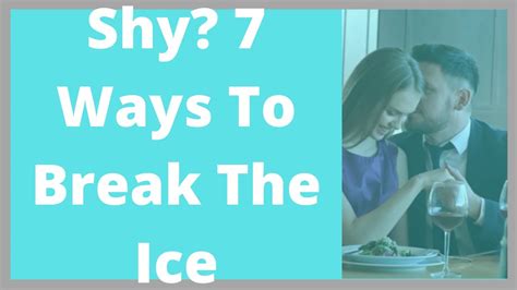 7 Ways To Break The Ice Youtube