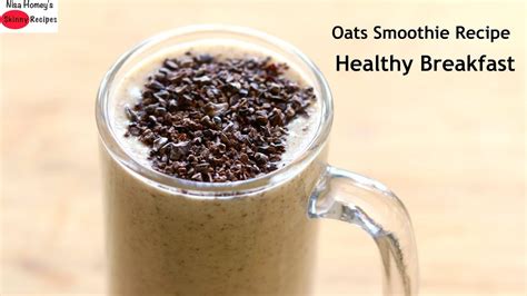 Oats Breakfast Smoothie Recipe Oats Recipes For Weight Loss Vegan