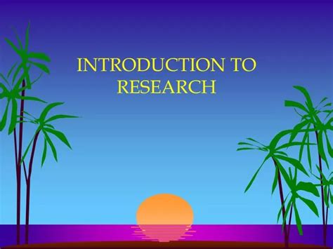 introduction  research powerpoint