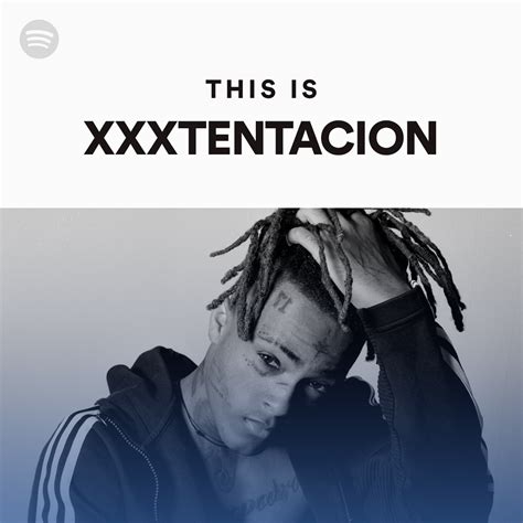 This Is Xxxtentacion Spotify Playlist
