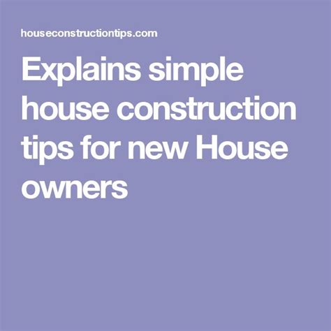 explains simple house construction tips   house owners simple house home construction
