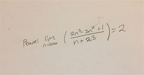 Solved Prove Lim N Rightarrow Infinity 2n 3 3n 2 1 N