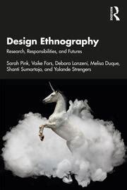design ethnography research responsibilities  futures sarah p