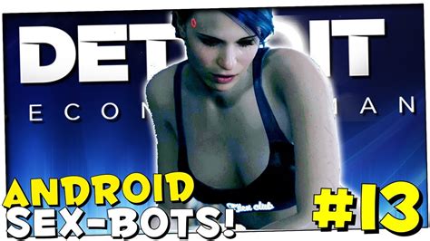 The Sexiest Androids Sex Robots Part 13 Detroit
