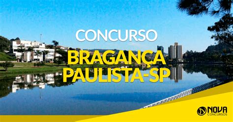 concurso prefeitura de bragança paulista sp banca é