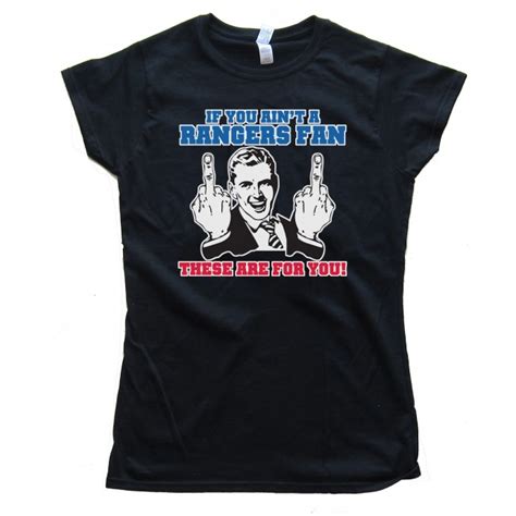 Womens If You Aint A Rangers Fan These Are For You New