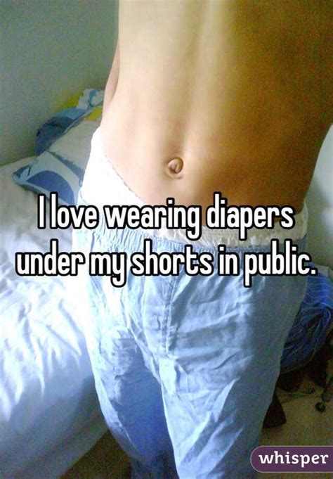 i love wearing diapers under my shorts in public