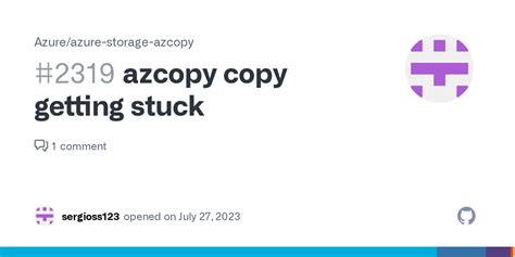 azcopy copy  stuck issue  azureazure storage azcopy github