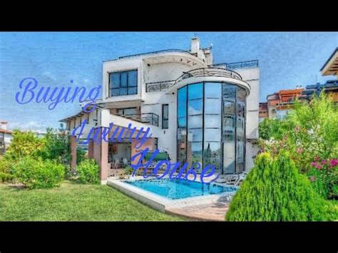 buying luxury house  house design youtube