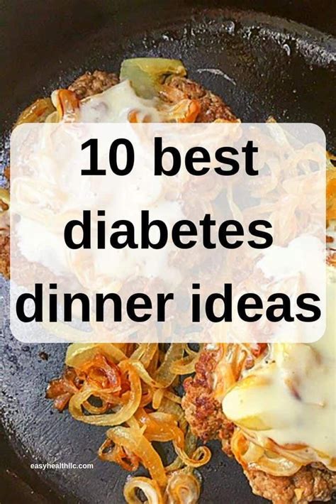 easy diabetic dinner recipes  step  step