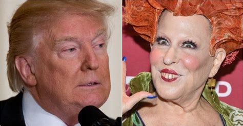 bette midler  hang trump  family good high instantly regrets  opinion