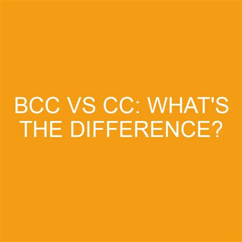 bcc  cc whats  difference differencess