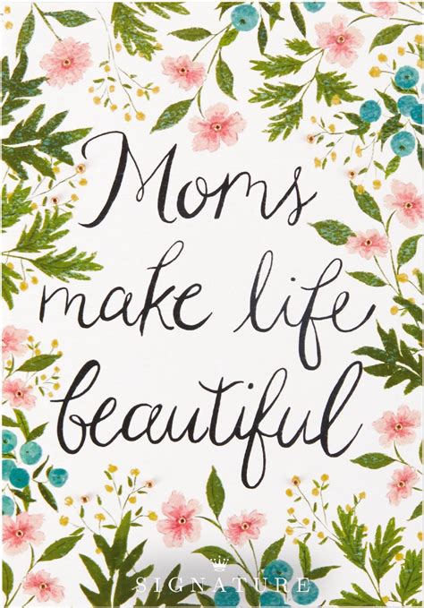 mom s make life beautiful mom happy mother day quotes happy mothers day wishes mother quotes