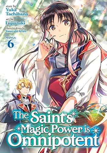 the saint s magic power is omnipotent manga vol 6 by yuka tachibana