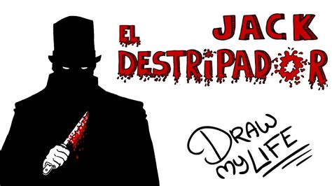 jack el destripador draw my life youtube