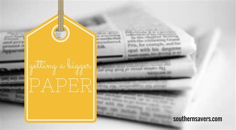 bigger paper southern savers southern savers