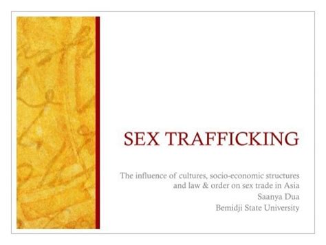 Sex Trafficking The Influence Of Cultures Socio Economic Structures