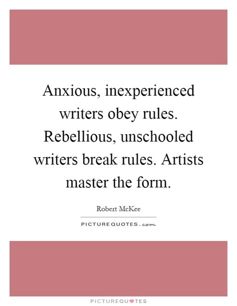 Anxious Inexperienced Writers Obey Rules Rebellious
