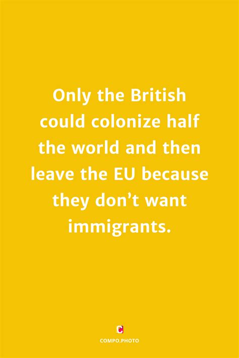 british brexit quote brexit quotes quotes  quotes