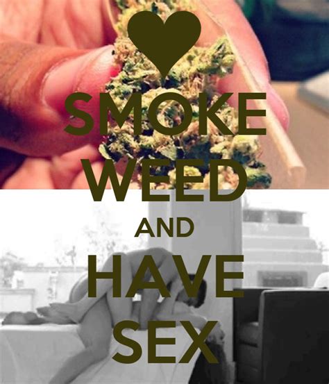 Smoke Weed And Have Sex Poster U Keep Calm O Matic