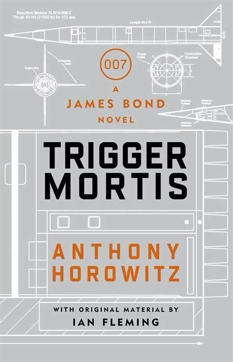 The New James Bond Novel Is Trigger Mortis By Anthony Horowitz