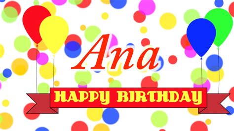 happy birthday ana song youtube