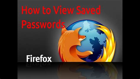 firefox   view saved password  firefox  recover firefox passwords youtube
