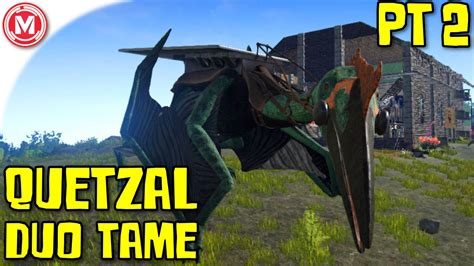 ark survival evolved ark survival evolved quetzal duo tame part  gameplay youtube