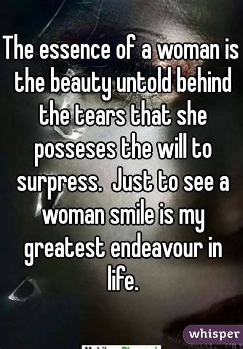 The Beauty Of A Woman Must Be Seen From In Her Eyes Because That