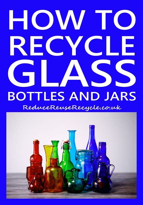 How To Recycle Glass Recycled Glass Recycled Glass Bottles Glass