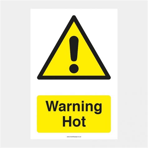 danger hot ck safety signs