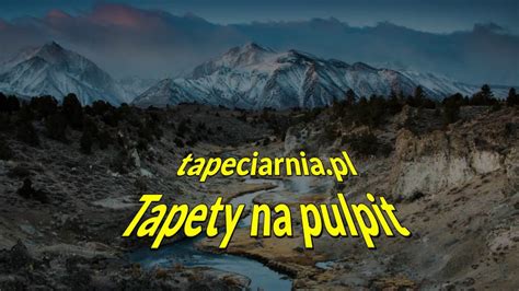 tapeciarniapl tapety na pulpit gory youtube