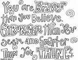 Coloring Pages Quote Quotes Stronger Than Think Braver Colouring Printable Color Smarter Kids sketch template