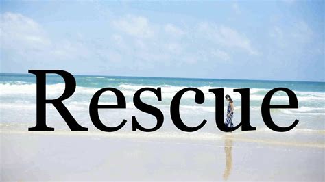 pronounce rescuepronunciation  rescue youtube